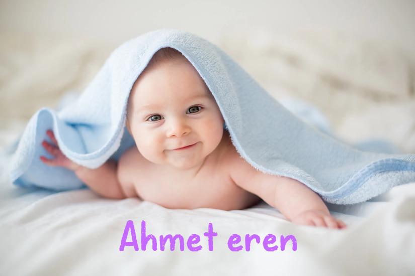 Ahmet eren İsminin Anlamı Nedir?