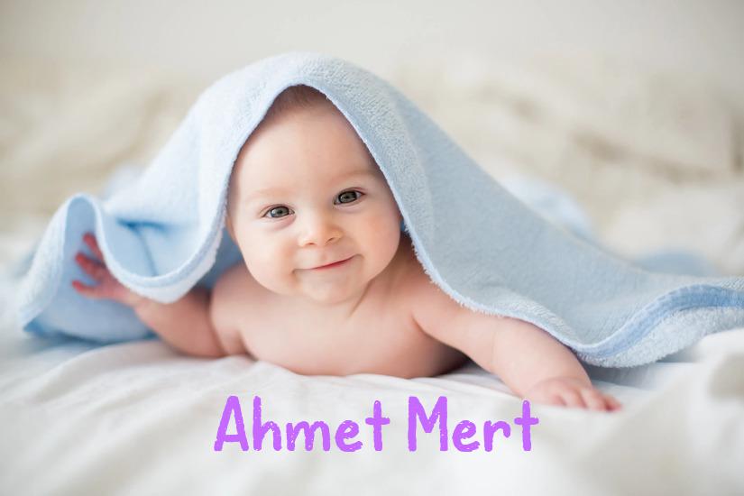 Ahmet Mert İsminin Anlamı Nedir?