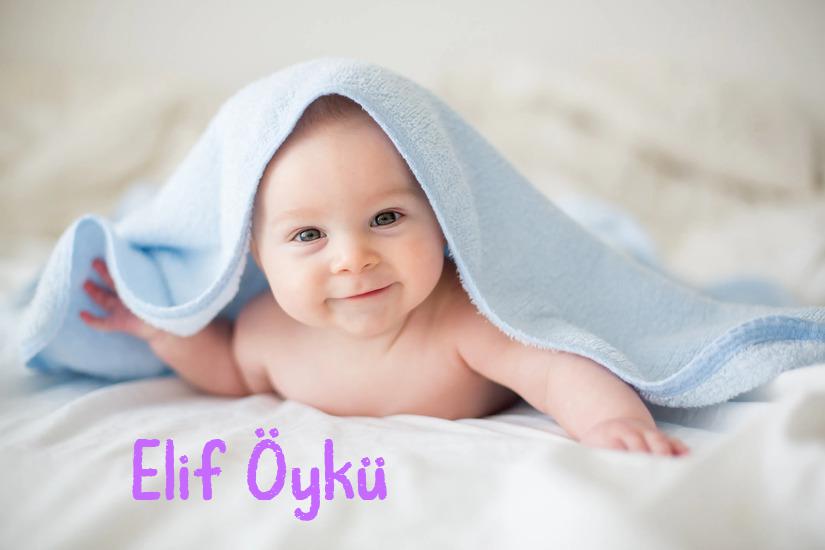 Elif Öykü İsminin Anlamı Nedir?