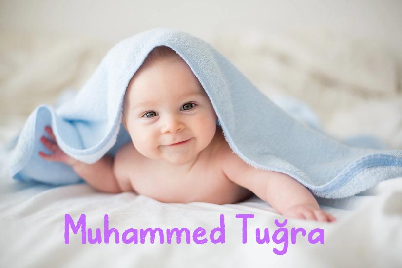 Muhammed Tuğra İsminin Anlamı Nedir?