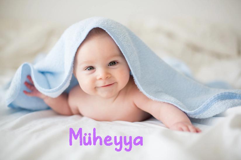 Müheyya İsminin Anlamı Nedir?