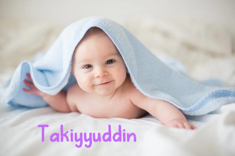 Takiyyuddin İsminin Anlamı Nedir?